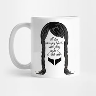 I'll stop wearing black Mug